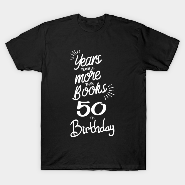 Mens 50th Birthday T Shirts 